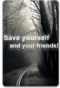 Save youself and your friends!